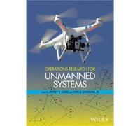 Operations Research for Unmanned Systems Operations Research for Unmanned Systems (Auteur)