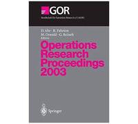 Operations Research Proceedings 2003