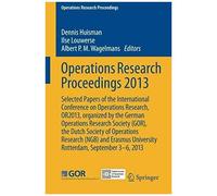 Operations Research Proceedings 2013