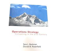Operations Strategy: Competing in the 21st Century