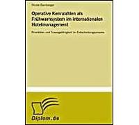 Operative Kennzahlen Als Frühwarnsystem Im Internationalen Hotelmanagement