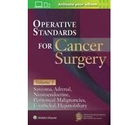Operative Standards For Cancer Surgery: Volume 3
