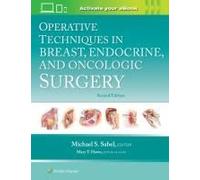 Operative Techniques In Breast, Endocrine, And Oncologic Surgery: Print + Ebook With Multimedia