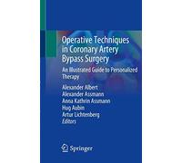 Operative Techniques In Coronary Artery Bypass Surgery