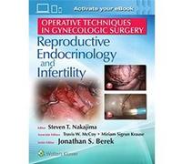 Operative Techniques In Gynecologic Surgery: Rei: Reproductive, Endocrinology And Infertility Unknown (Auteur)