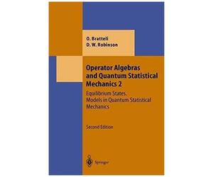 Operator Algebras Bd. 2 And Quantum Statistical Mechanics
