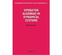 Operator Algebras in Dynamical Systems, Encyclopedia of Mathematics and Its Applications Shtichirt Sakai (Auteur)