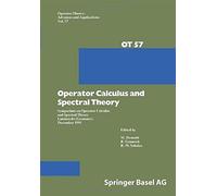 Operator Calculus And Spectral Theory: Symposium On Operator Calculus And Spectral Theory, Lambrecht (Germany), December 1991 (Operator Theory: Advances And Applications)