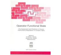 Operator Functional State: The Assessment and Prediction of Human Performance Degradation in Complex Tasks