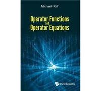 Operator Functions & Operator Equations Michael Ben Gurion Univ Of The Negev Gil, Israel (Auteur)