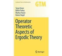 Operator Theoretic Aspects Of Ergodic Theory