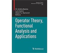 Operator Theory, Functional Analysis And Applications