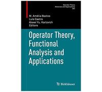 Operator Theory, Functional Analysis And Applications