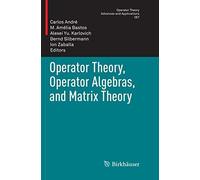 Operator Theory, Operator Algebras, And Matrix Theory