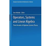 Operators, Systems And Linear Algebra