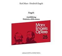Opere complete. Antidühring. Dialettica della natura (Vol. 25)