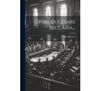 Opere Di Cesare Beccaria...