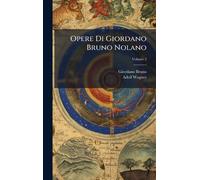 Opere Di Giordano Bruno Nolano