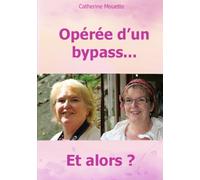 Opérée d'un bypass... et alors ?