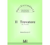 Operensemble12, Il Trovatore (G.Verdi): Reduced Score For 12