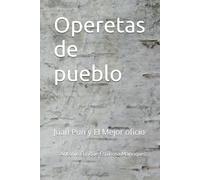 Operetas de pueblo: Juan Pun y El Mejor oficio