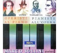 Operisti Al Pianoforte : Verdi, Persiani, Bellini, Thalberg, Liszt Sollini, Piano