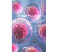 Opéron Jouvence - Christophe Fourrier - 5 Sens Editions - broché - Roman