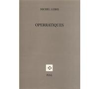 Operratiques Michel Leiris (Auteur)