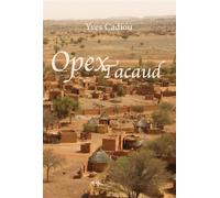 Opex Tacaud - Yves Cadiou - 5 Sens Editions - broché - Roman