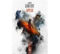 Opexx - Laurent Genefort - Le Belial Eds - broché - Roman