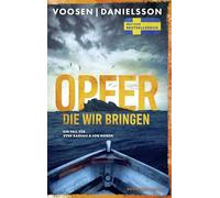 Opfer, die wir bringen: Ein Fall für Svea Karhuu & Jon Nordh | Der hochspannende Thriller der SPIEGEL-Bestseller-Autoren