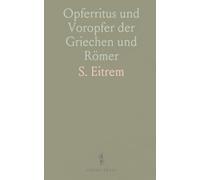 Opferritus und Voropfer der Griechen und Römer