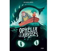 Ophélia et les abysses - Tome 1