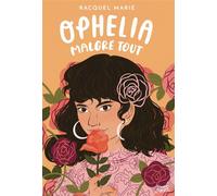 Ophelia malgré tout - Racquel Marie - Akata - ebook (ePub) - Livre