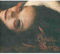 Ophelia of the Spirits - Ophelia & The Spirits [Import]