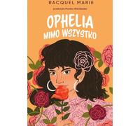 Ophélie après tout Racquel Marie (Buch auf Polnisch)
