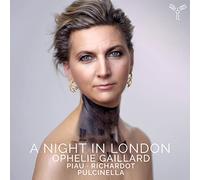 Ophélie Gaillard – A Night in London – Harmonia Mundi