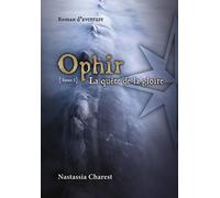 Ophir, Tome 2 - La quête de la gloire