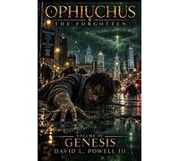 Ophiuchus: The Forgotten: Volume III - Genesis