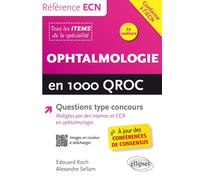 Ophtalmologie en 1000 Qroc et QCM - Edouard Koch - Ellipses - broché - Scolaire / Universitaire