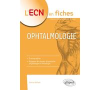 Ophtalmologie - Juliette Buffault - Ellipses - broché - Scolaire / Universitaire