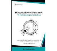 Ophtalmologie pour débutant: Apprendre Ophtalmologie pour débutant
