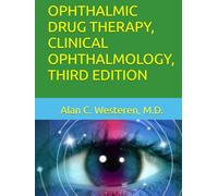 OPHTHALMIC DRUG THERAPY, CLINICAL OPHTHALMOLOGY, THIRD EDITION