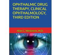 OPHTHALMIC DRUG THERAPY, CLINICAL OPHTHALMOLOGY, THIRD EDITION