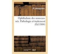 Ophthalmie des nouveau-nés. Pathologie et traitement