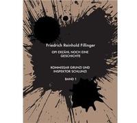 Opi erzhl noch eine GeschichteKommissar Grunzi und Inspektor Schlunzi Band 1 - Friedrich Reinhold Fillinger - Books on Demand GmbH - Livre en Anglais Friedrich Reinhold FillingerFriedrich Reinhold Fil