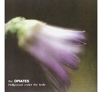 Opiates - Hollywood Under the Knife