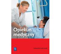 Opiekun medyczny Podrêcznik do nauki zawodu opracowowanie zbiorowe (Buch auf Polnisch)