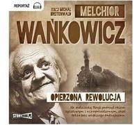 Opierzona rewolucja - Melchior Wańkowicz (Buch auf Polnisch)