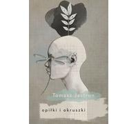 Opiłki i okruszki - Tomasz Jastrun (Prosa auf Polnisch)